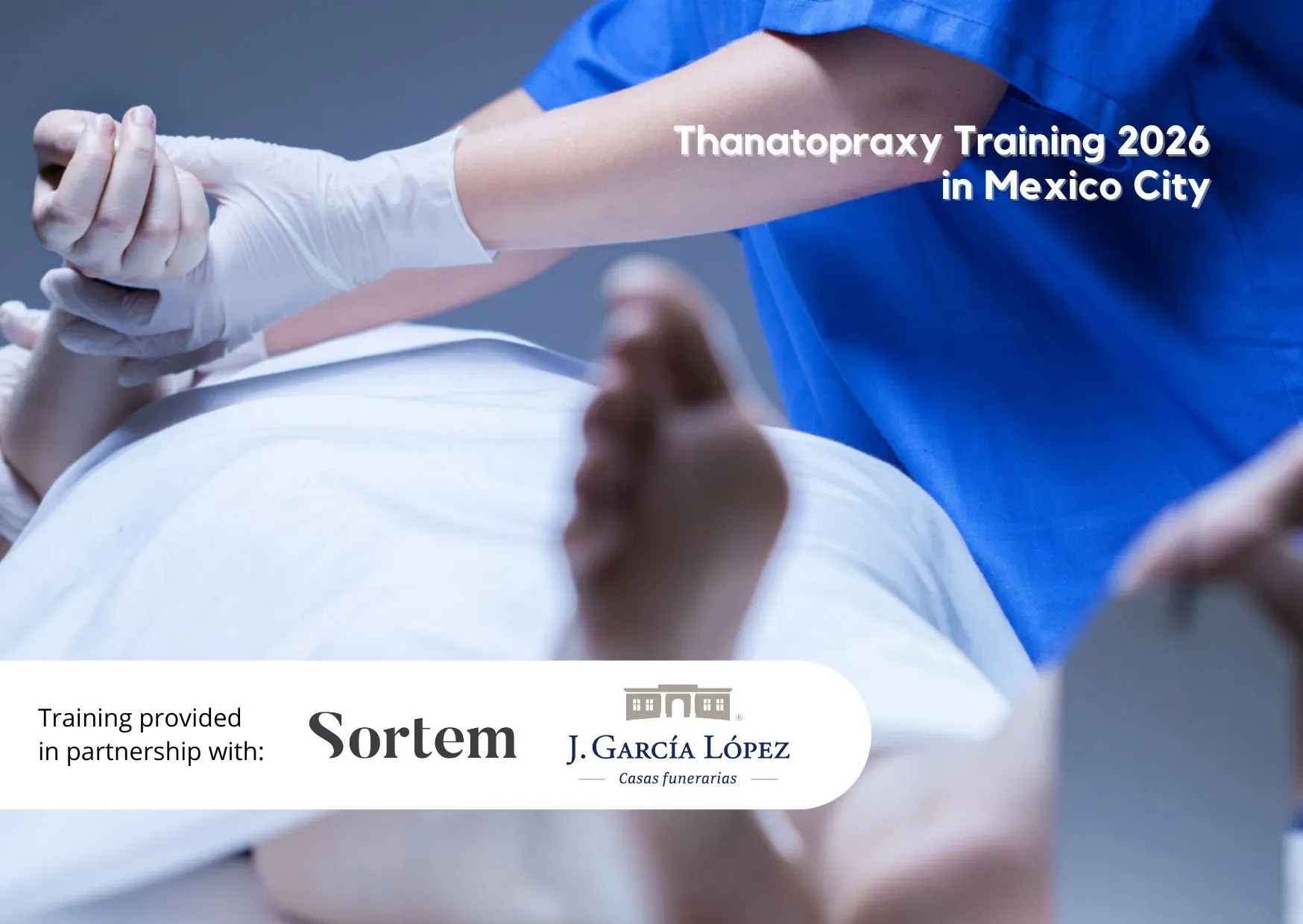 Join International Thanatopraxy Program in Mexico City