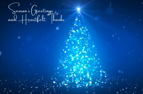 Season’s Greetings and Heartfelt Thanks